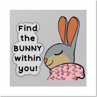 Find the bunny within you! Posters and Art